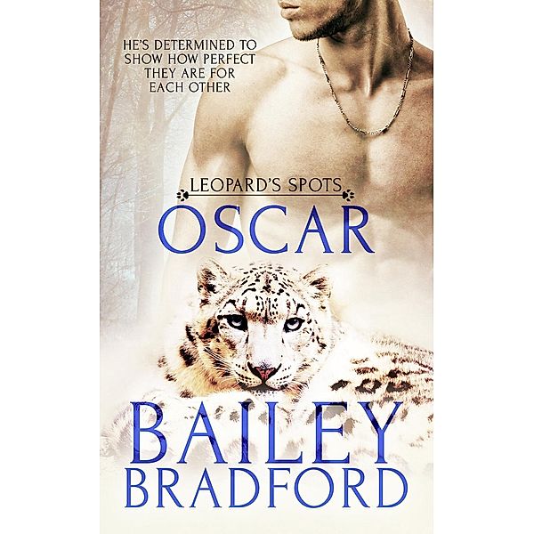 Oscar / Leopard's Spots Bd.1, Bailey Bradford