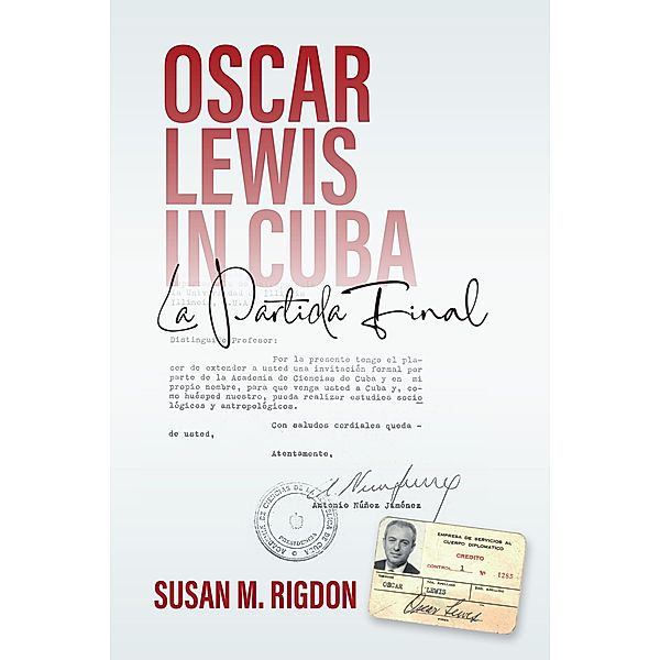 Oscar Lewis in Cuba, Susan M. Rigdon