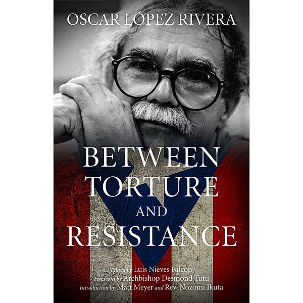 Oscar López Rivera / PM Press, Oscar López Rivera