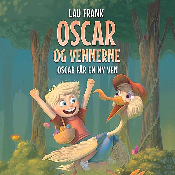 Oscar og vennerne - 2 - Oscar og vennerne #2: Oscar får en ny ven, Lau Frank