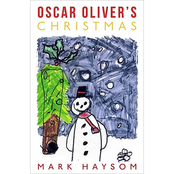 Oscar Oliver's Christmas, Mark Haysom