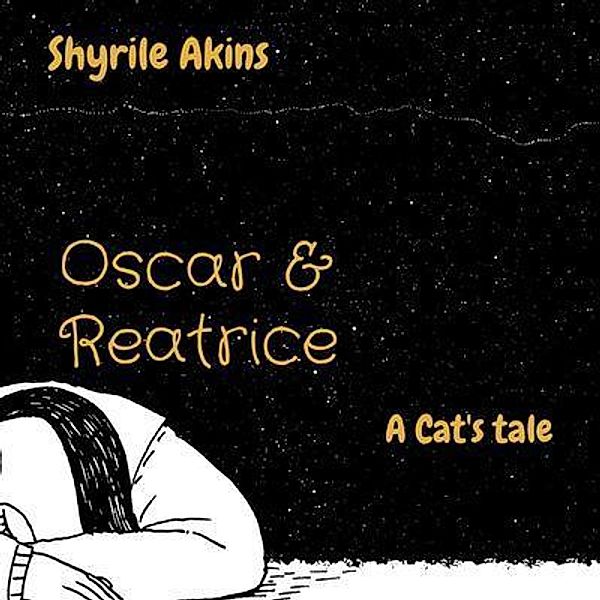 Oscar & Reatrice, Shyrile Akins