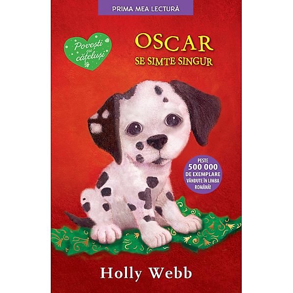 Oscar se simte singur / Fictiune Pentru Copii. Prima Mea Lectura, Holly Webb