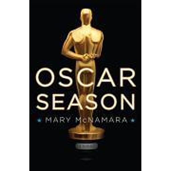 Oscar Season, Mary McNamara