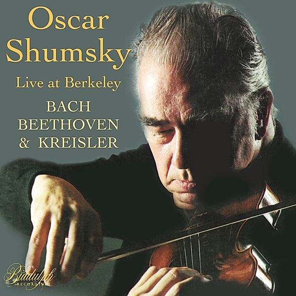 Oscar Shumsky Live At Berkeley, Oscar Shumsky