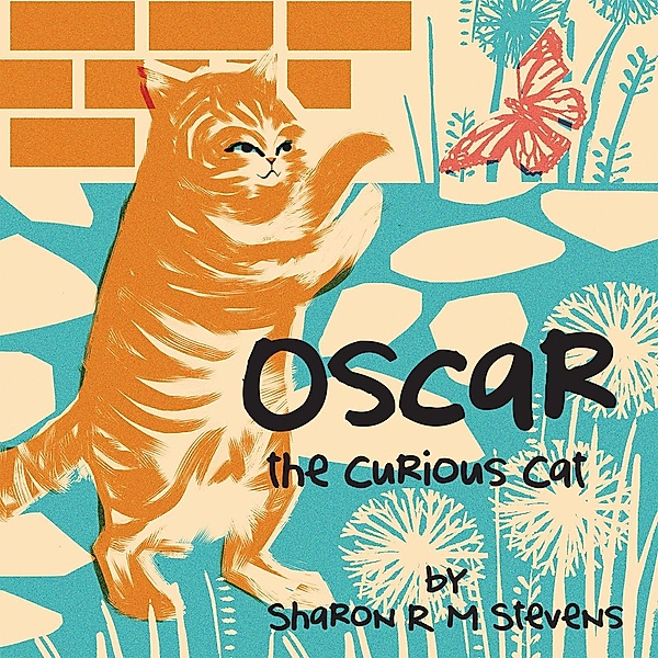 Oscar the Curious Cat, Sharon R M Stevens