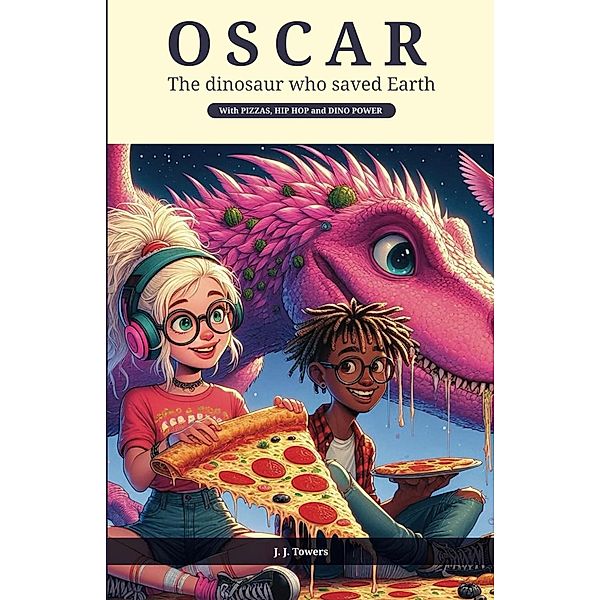 Oscar The Dinosaur who saved Earth, J. J. Towers