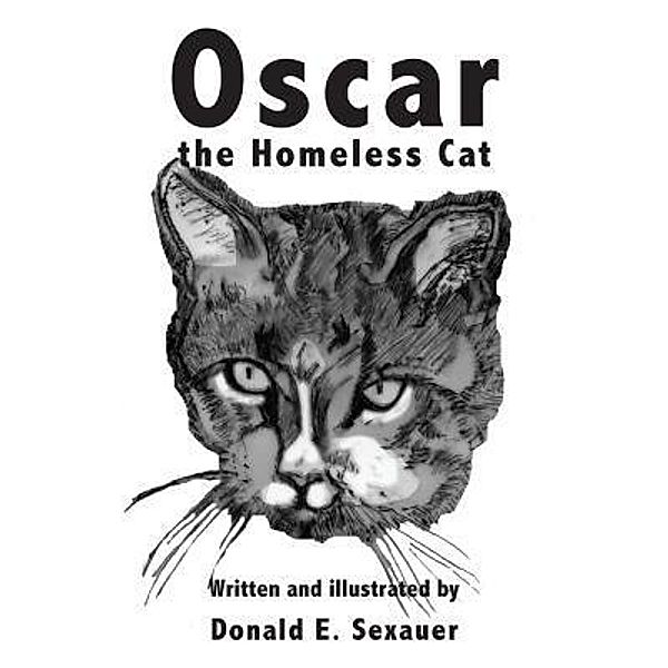 Oscar the Homeless Cat, Donald E. Sexauer