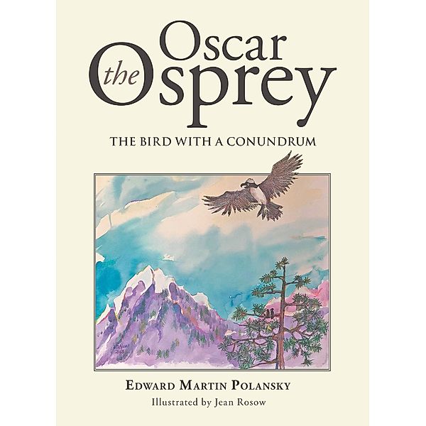 Oscar the Osprey, Edward Martin Polansky