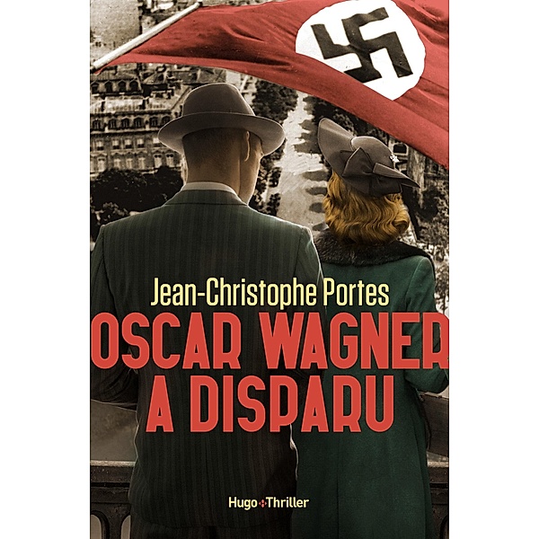 Oscar Wagner a disparu / Thriller, Jean-Christophe Portes