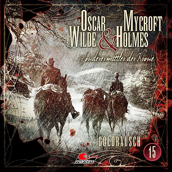 Oscar Wilde & Mycroft Holmes - 15 - Goldrausch, Markus Topf, Dominik Ahrens