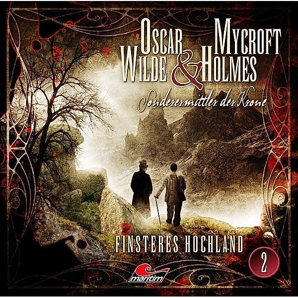 Oscar Wilde & Mycroft Holmes - 2 - Finsteres Hochland, Jonas Maas