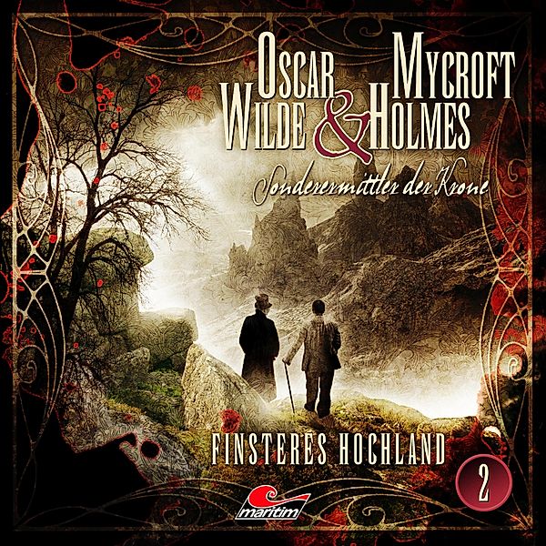 Oscar Wilde & Mycroft Holmes - 2 - Finsteres Hochland, Jonas Maas