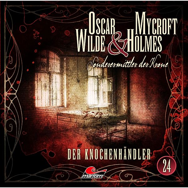 Oscar Wilde & Mycroft Holmes - 24 - Der Knochenhändler, Henner Hildebrandt, Thomas Balfour