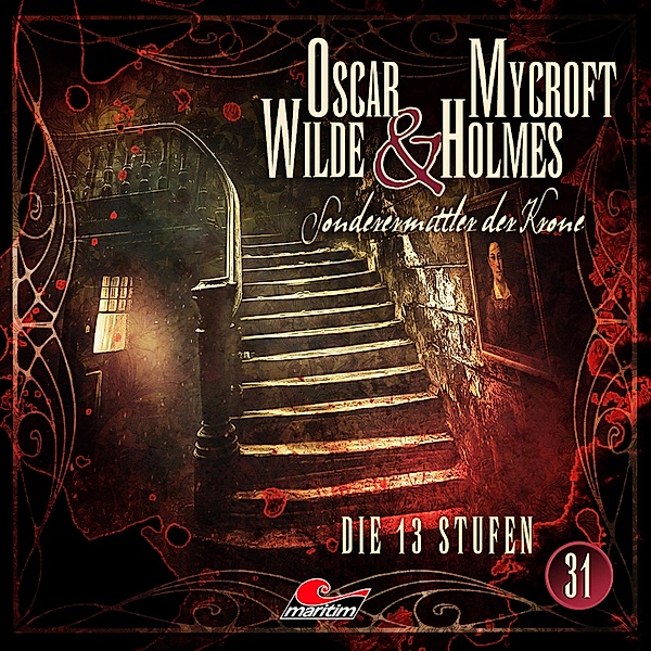 Oscar Wilde & Mycroft Holmes - 31 - Die 13 Stufen, Marc Freund