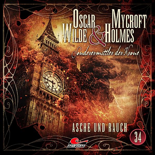 Oscar Wilde & Mycroft Holmes - 34 - Asche und Rauch, Marc Freund