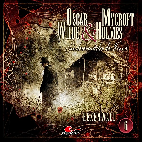 Oscar Wilde & Mycroft Holmes - 6 - Hexenwald, Jonas Maas