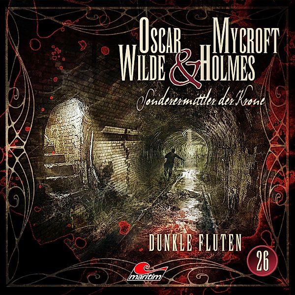 Oscar Wilde & Mycroft Holmes, Sonderermittler der Krone - 26 - Oscar Wilde & Mycroft Holmes, Sonderermittler der Krone, Folge 26: Dunkle Fluten, Jonas Maas