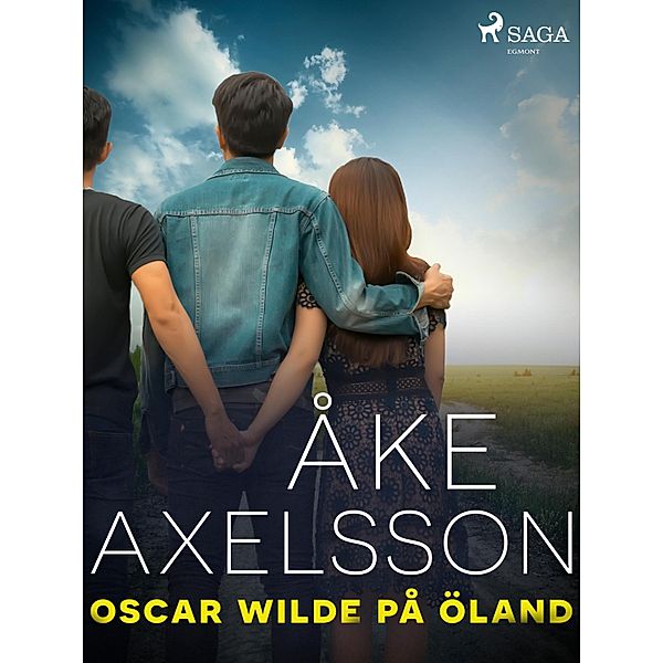 Oscar Wilde på Öland, Åke Axelsson