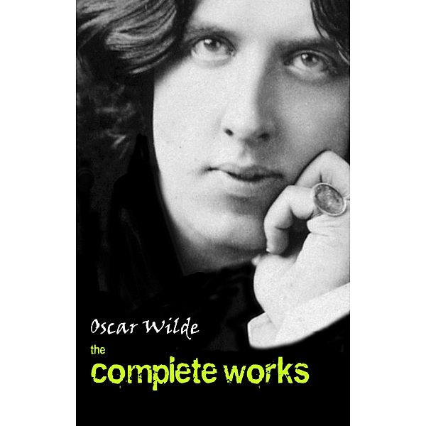 Oscar Wilde: The Complete Works / Pandora's Box, Wilde Oscar Wilde