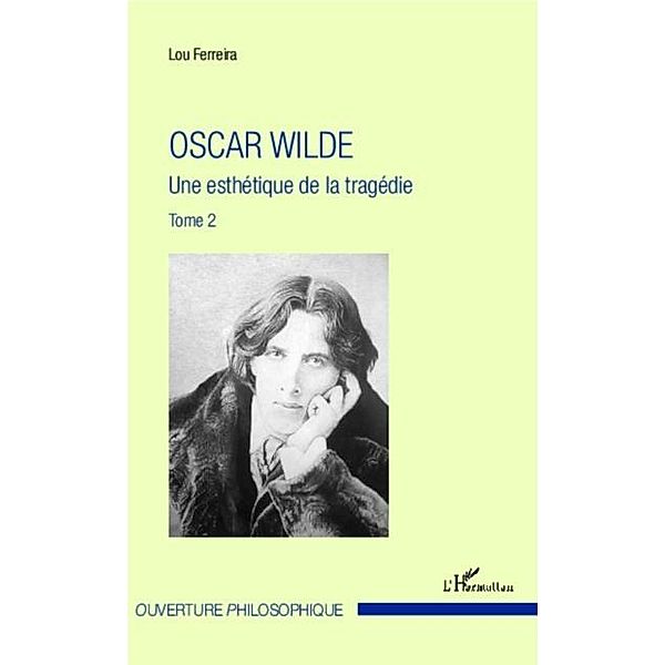 Oscar Wilde (Tome 2) / Hors-collection, Lou Ferreira