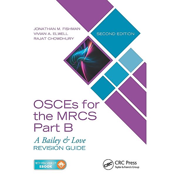 OSCEs for the MRCS Part B, Jonathan M. Fishman, Vivian A. Elwell, Rajat Chowdhury