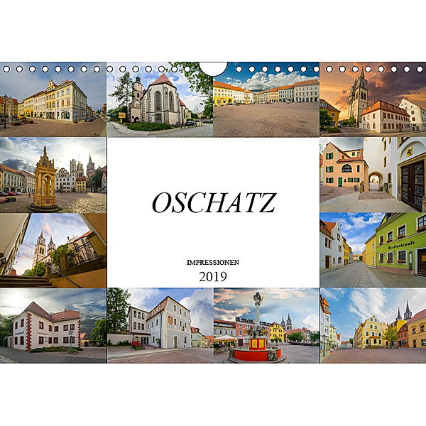 Oschatz Impressionen (Wandkalender 2019 DIN A4 quer), Dirk Meutzner