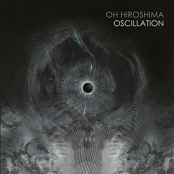 Oscillation (Vinyl), Oh Hiroshima