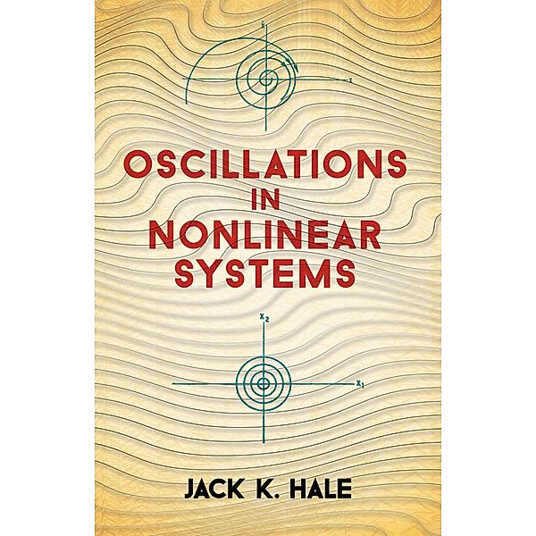 Oscillations in Nonlinear Systems / Dover Books on Mathematics, Jack K. Hale