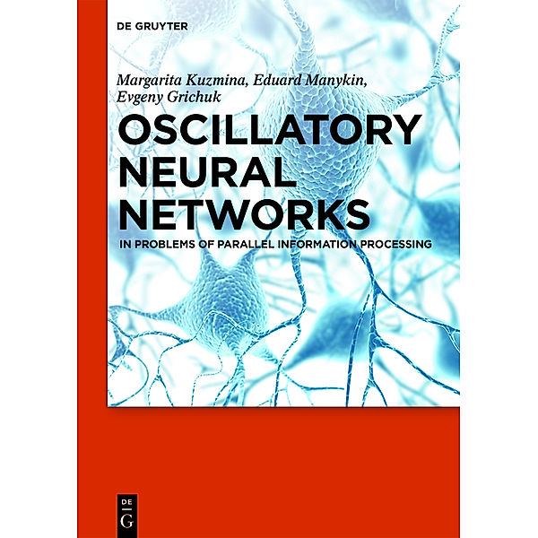 Oscillatory Neural Networks, Margarita G. Kuzmina, Eduard A. Manykin, Evgeny S. Grichuk