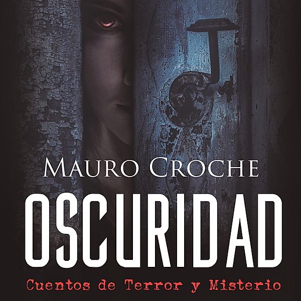 Oscuridad, Mauro Croche