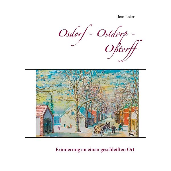 Osdorf - Ostdorp - Oßtorff, Jens Leder