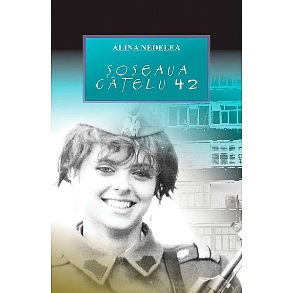 ¿oseaua Ca¿elu 42, Alina Nedelea
