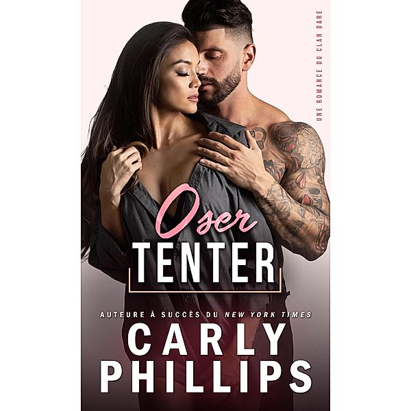 Oser tenter (Le Clan Dare, #2) / Le Clan Dare, Carly Phillips, Well Read Translation