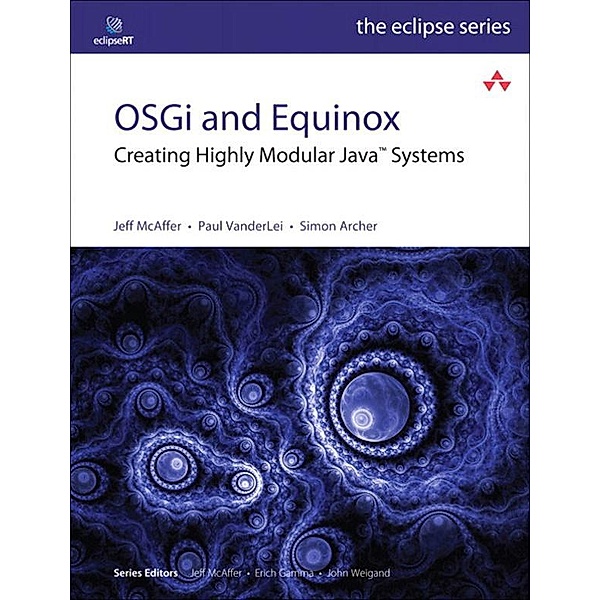 OSGi and Equinox, Jeff McAffer, VanderLei Paul, Simon Archer