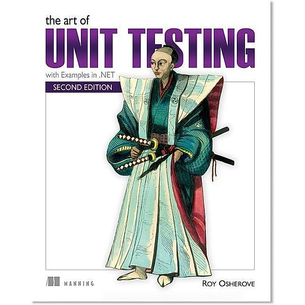 Osherove, R: Art of Unit Testing, Roy Osherove