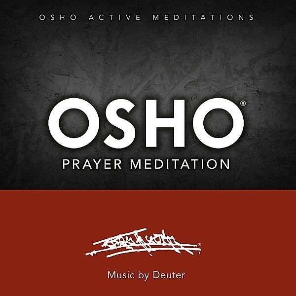 Osho Prayer Meditation, Deuter