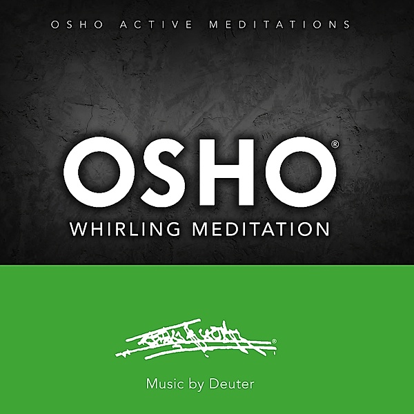 Osho Whirling Meditation, Deuter