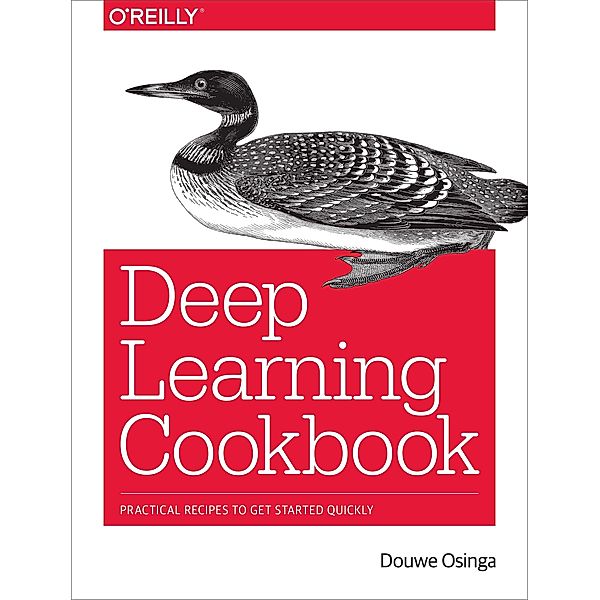 Osinga, D: Deep Learning Cookbook, Douwe Osinga