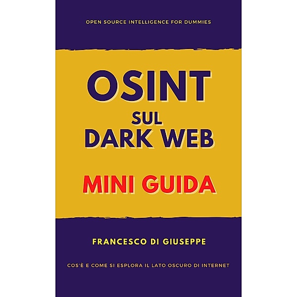 OSINT sul Dark Web, Francesco Di Giuseppe