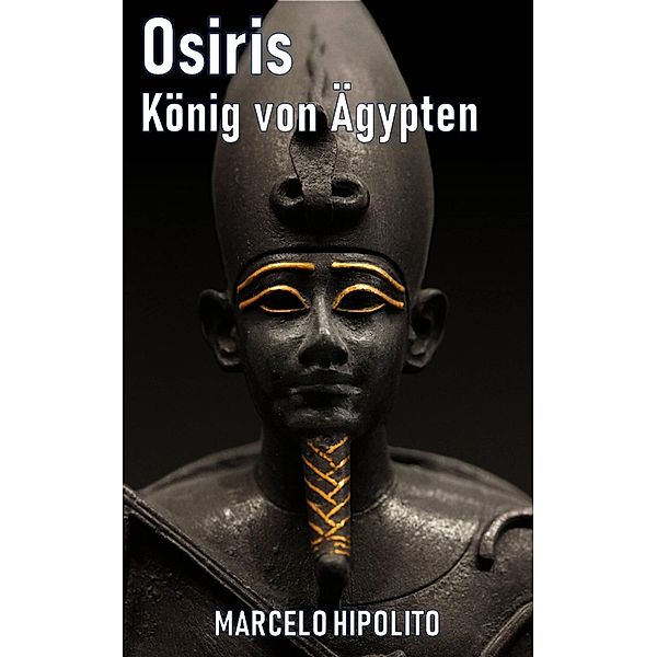 Osiris, König von Ägypten, Marcelo Hipólito