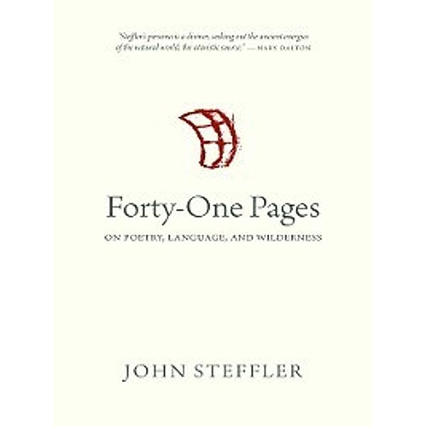 Oskana Poetry & Poetics: Forty-One Pages, John Steffler