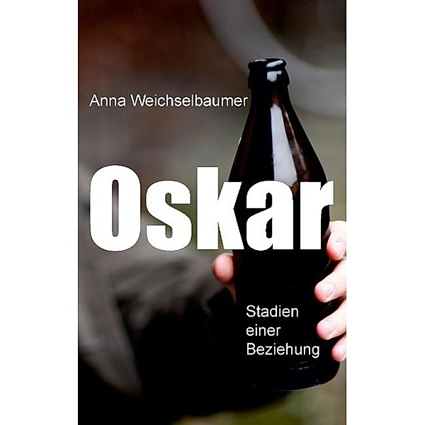 Oskar, Anna Weichselbaumer