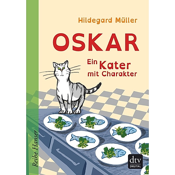 Oskar - Ein Kater mit Charakter / Reihe Hanser, Hildegard Müller
