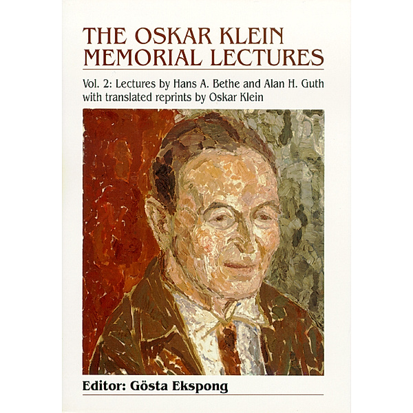 Oskar Klein Memorial Lectures, The (Vol 2)