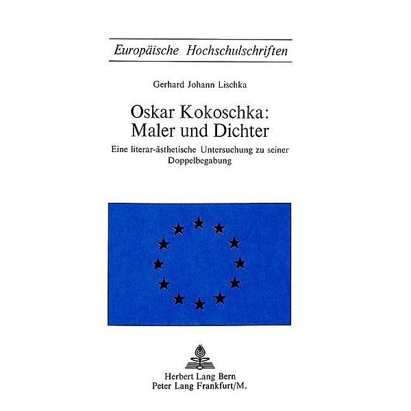 Oskar Kokoschka: Maler und Dichter, Gerhard Johann Lischka