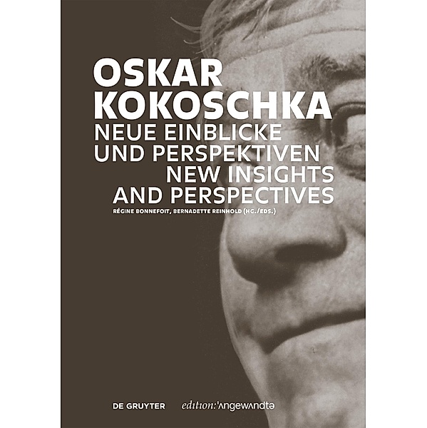 Oskar Kokoschka: Neue Einblicke und Perspektiven / New Insights and Perspectives / Edition Angewandte
