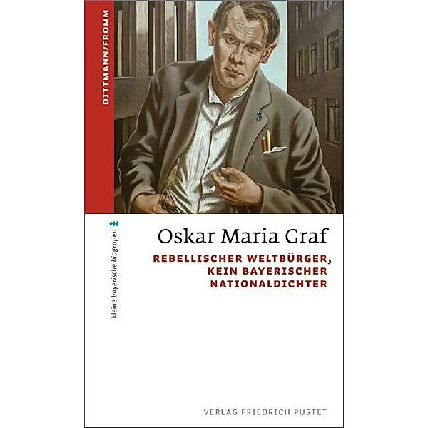 Oskar Maria Graf, Ulrich Dittmann, Waldemar Fromm