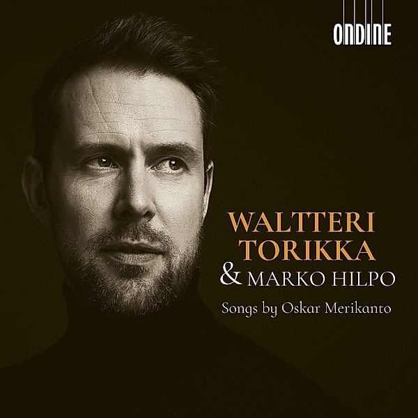 Oskar Merikanto: Songs, Waltteri Torikka, Marko Hilpo