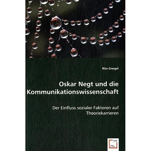 Oskar Negt und die Kommunikationswissenschaft, Rita Gnegel